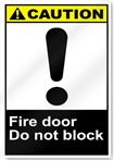 Fire Door Do Not Block Caution Signs