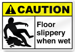 Floor Slippery When Wet Caution Signs