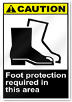 Foot Protection Required In This Area Caution Signs