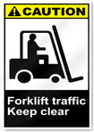 Forklift Traffic Keep Clear Caution Signs