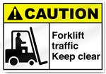 Forklift Traffic Keep Clear Caution Signs