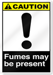 Fumes May Be Present Caution Signs