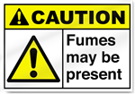 Fumes May Be Present Caution Signs