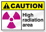 High Radiation Area Caution Signs