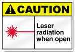 Laser Radiation When Open Caution Signs