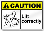 Lift Correctly2 Caution Signs