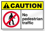 No Pedestrian Traffic Caution Signs