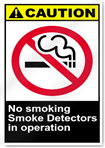 No Smoking Smoke Detectors In Operation Caution Signs