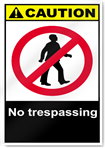 No Trespassing Caution Signs