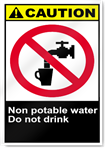 Non Potable Water Do Not Drink Caution Signs