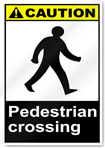 Pedestrian Crossing Caution Signs