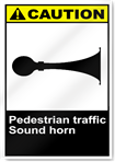 Pedestrian Traffic Sound Horn Caution Signs