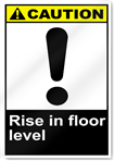 Rise In Floor Level Caution Signs
