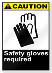 Safety Gloves Required Caution Signs