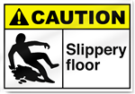 Slippery Floor Caution Signs