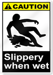 Slippery When Wet Caution Signs