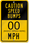 Custom Caution Speed Bumps Ahead Sign