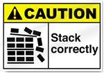 Stack Correctly Caution Signs