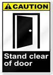 Stand Clear Of Door Caution Signs