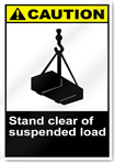 Stand Clear Of Suspended Load Caution Signs