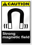 Strong Magnetic Field Caution Signs