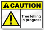 Tree Felling In Progress Caution Signs