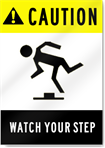 Caution Watch Your Step Sign 