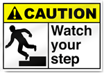 Watch Your Step2 Caution Signs