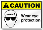 Wear Eye Protection Caution Signs