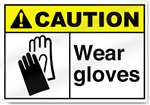 Wear Gloves Caution Signs