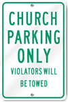 Church Parking Only Violators Sign