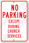 No Parking Except During Chapel Services Sign