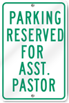 Parking Reserved For Asst. Pastor Sign