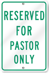 Reserved For Pastor Only Sign