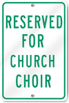 Reserved For Church Choir Sign