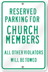 Reserved Parking For Church Members Sign