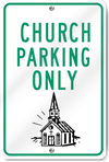Church Parking Only (Graphic) Sign