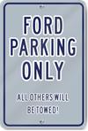 Ford Parking Only Novelty Sign