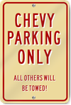 Chevy Parking Only Novelty Sign