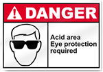 Acid Area Eye Protection Required Danger Sign