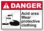 Acid Area Wear Protective Clothing Danger Signs