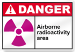 Airborne Radioactivity Area Danger Sign