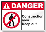 Construction Area Keep Out Danger Signs