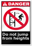 Do Not Jump From Heights Danger Signs