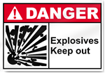 Explosives Keep Out Danger Signs