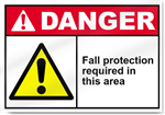 Fall Protection Required In This Area Danger Signs