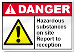 Hazardous Substances On Site Report To Report To Reception Danger Signs
