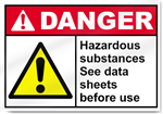 Hazardous Substances See Data Sheets Before Use Danger Signs