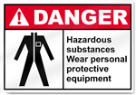 Hazardous Substances Wear Personal Protective Equipment Danger Signs