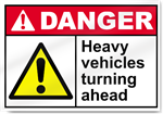 Heavy Vehicles Turning Ahead Danger Signs